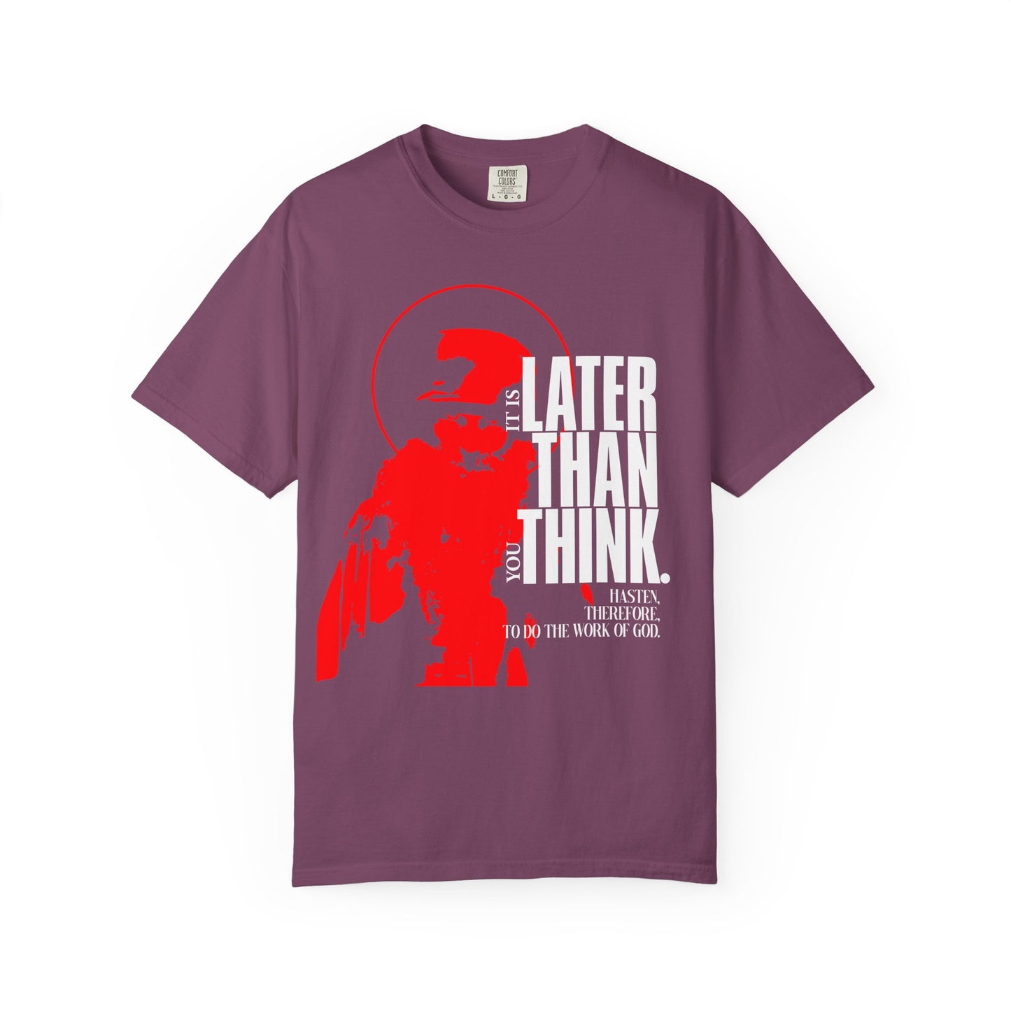 Berry-colored unisex tee featuring a minimal red halo design and "It's Later Than You Think" text—reflecting Seraphim Rose's apocalyptic ethos in heavyweight cotton.