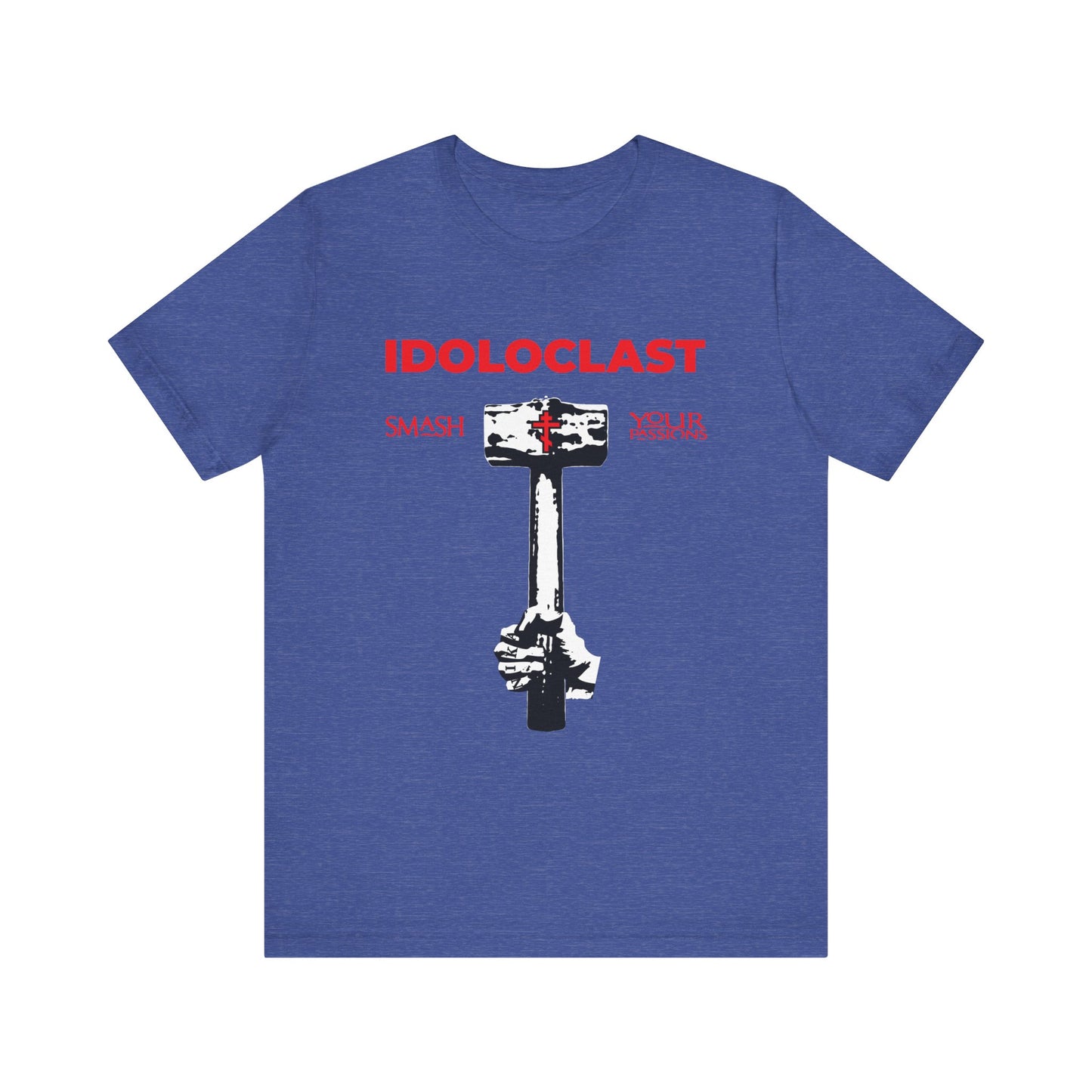 Idoloclast Idol-Smasher | Jesus Fist w/ Sledgehammer | Smash Your Passions | ICXC NIKA | Christian Ascetic | Lightweight Cotton Unisex T-Shirt