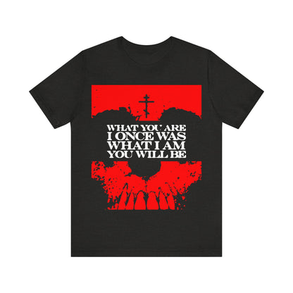 What You Are, I Once Was. What I Am, You Will Be | Memento Mori | Red Skull Remembrance of Death | Orthodox Christian T-Shirt