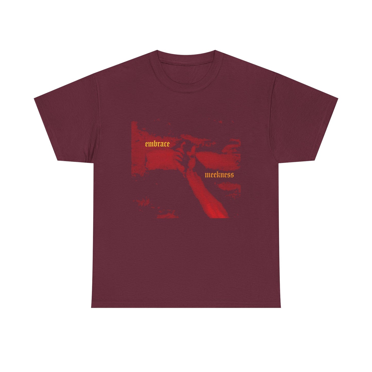 Maroon Embrace Meekness t-shirt featuring a haunting crucified hand of Christ graphic and "Meek Shall Inherit Earth" in gothic font; midweight cotton, unisex fit.