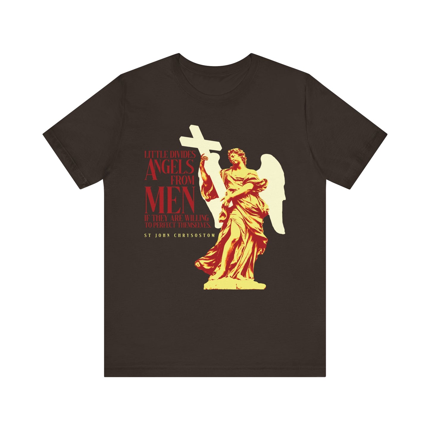 Brown unisex tee featuring St. John Chrysostom's quote "Little divides angels from men if they are willing to perfect themselves," with an angel graphic. Orthodox Christian, lightweight cotton.