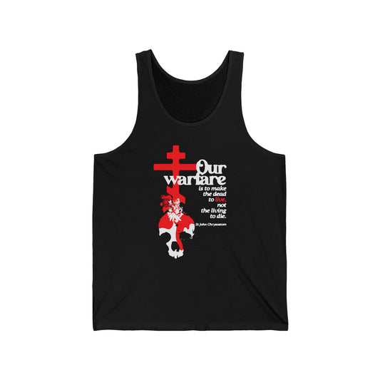 Our Warfare is to Make the Dead to Live (St. John Chrysostom) No. 1 | Orthodox Christian Jersey Tank Top / Sleeveless Shirt