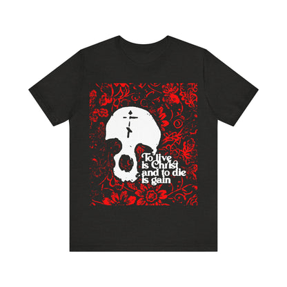 To Live is Christ To Die is Gain (Phil 1:21) | Skull with Cross on Red Floral Texture | Orthodox Christian Cotton T-Shirt