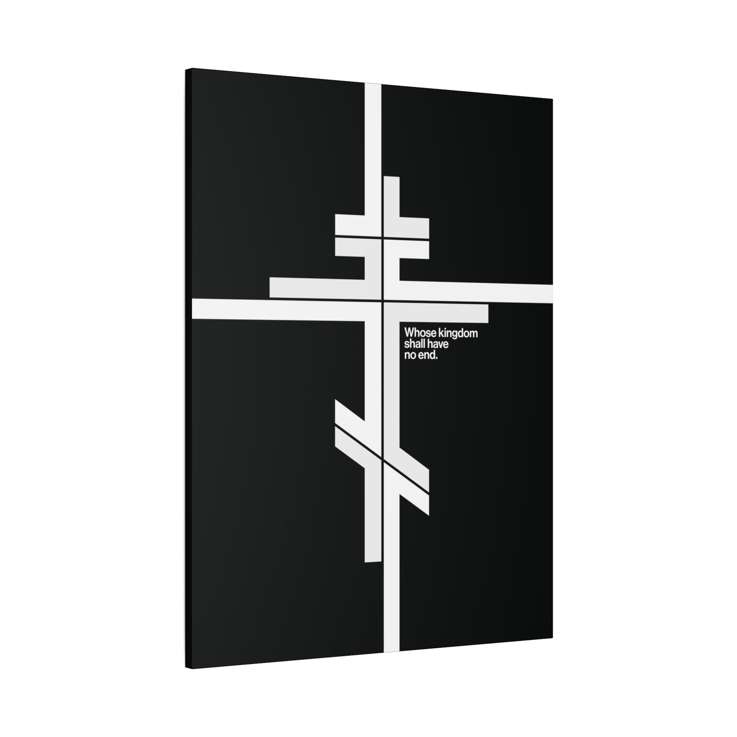 Whose Kingdom Shall Have No End | Luke 1:32-33 — a modernist minimalist black canvas featuring an Orthodox cross and text, celebrating the eternal Kingdom of God in Christian doctrine.