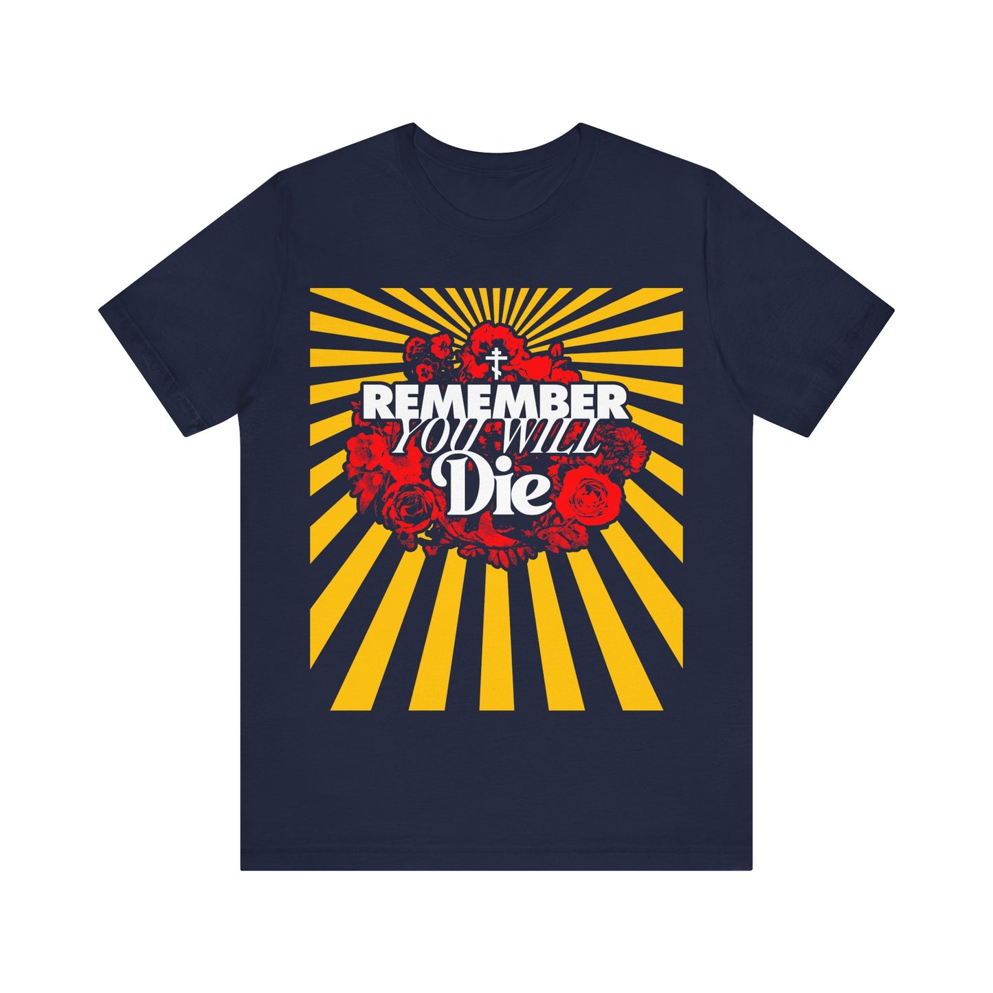 Remember You Will Die Red & Yellow Pop Art Design | Orthodox Cross | Memento Mori | Roses & Rays | Christian Lightweight Cotton Unisex Tee