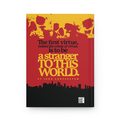 The Whole of Virtue is to Be a Stranger To this World (St John Chrysostom) | Skull Aesthetic | Orthodox Christian Accessory | Hardcover Journal