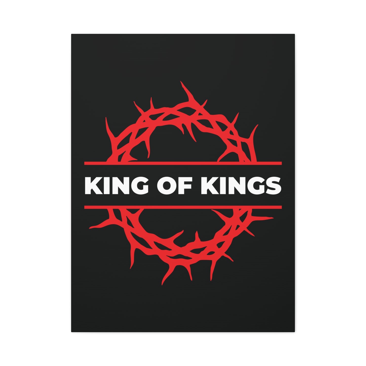 A bold Christian canvas art featuring a red crown of thorns and "King of Kings" in white on black, inspired by Revelation 19:16. King of Kings Crown of Thorns | The King of Glory | Christ is King.