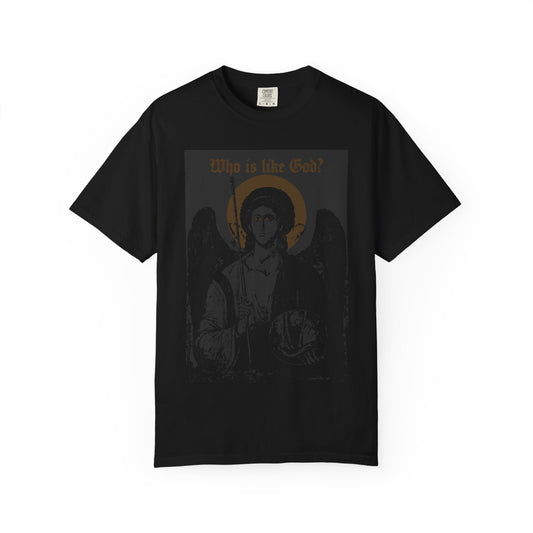 Black heavyweight cotton unisex tee featuring a bronze icono-graphic of Archangel Michael with a halo and the text “Who Is Like God?” above the figure—a striking design inspired by Orthodox Christian tradition, blending gothic aesthetics with reverence for this powerful guardian angel.