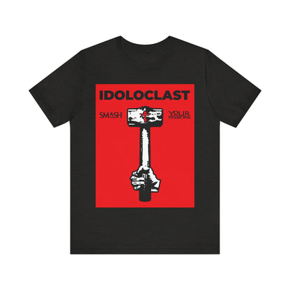 Idoloclast Idol-Smasher | Jesus NIKA Fist w/ Sledgehammer on Red Background | Smash Your Passions | Orthodox Christian T-Shirt