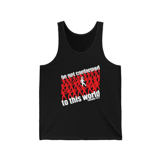 Be Not Conformed to This World (Romans 12:2) | Reject the Modern World | Orthodox Christian Tank Top