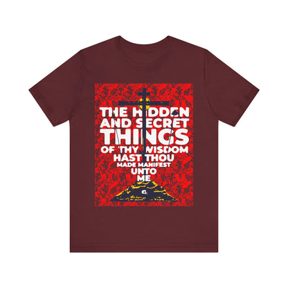 The Hidden and Secret Things of Thy Wisdom (Psalm 50/51) | Golgotha Cross | Skull of Adam | Orthodox Christian Cotton T-Shirt