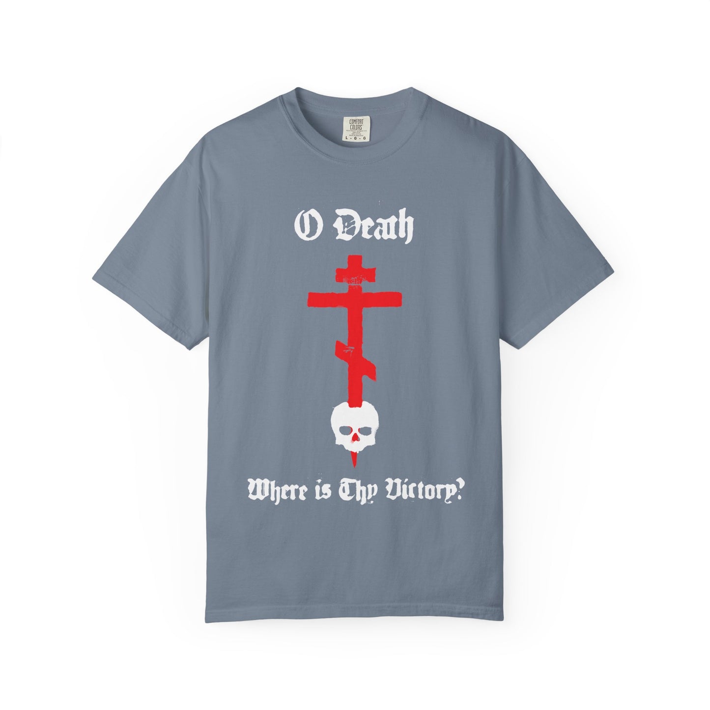 Blue Jean heavyweight cotton tee featuring a red cross stabbing a white skull with Gothic text “O Death, Where is Thy Victory?” from 1 Cor 15:55 in a spraypaint style. Orthodox-inspired unisex shirt expressing hope in the resurrection.