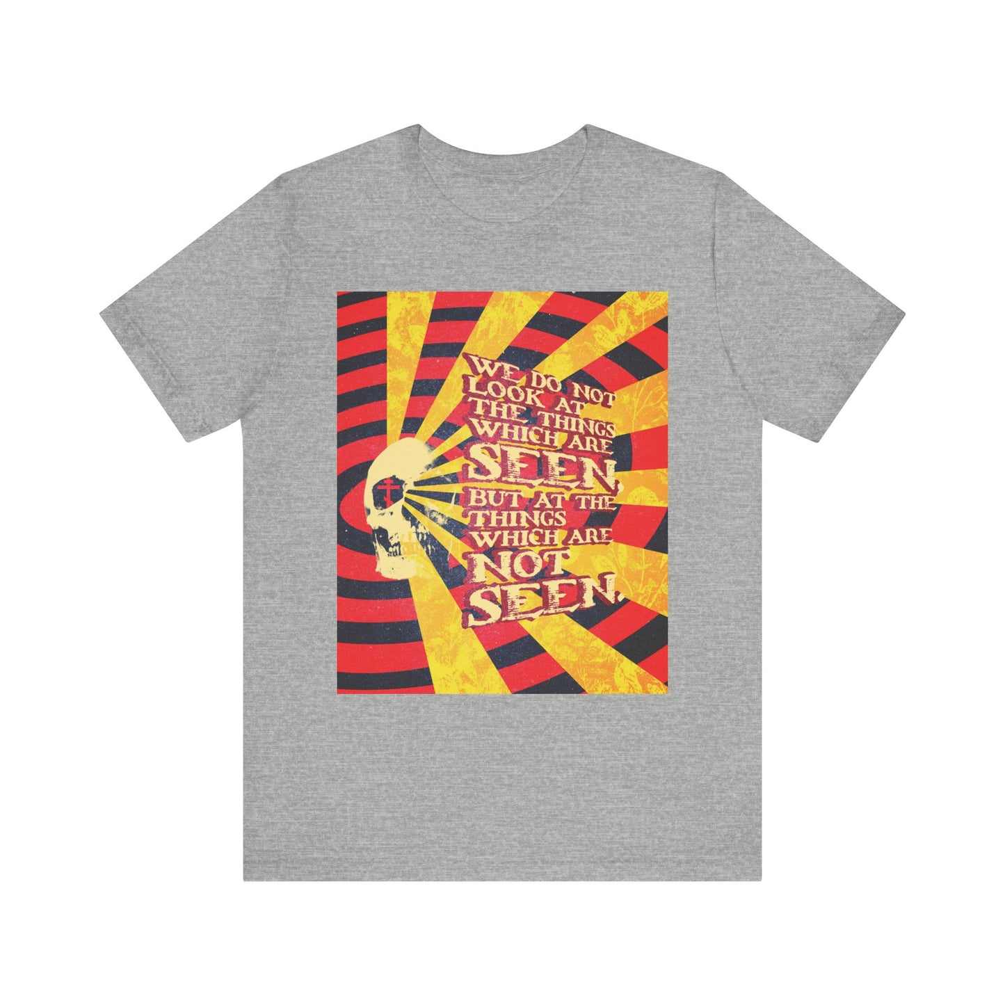 Athletic Heather unisex cotton tee featuring a Giallo horror movie poster-inspired design with a skull and radiant rays, and the quote "We Do Not Look at the Things Which Are Seen" from 2 Corinthians 4:18 in bold yellow lettering.