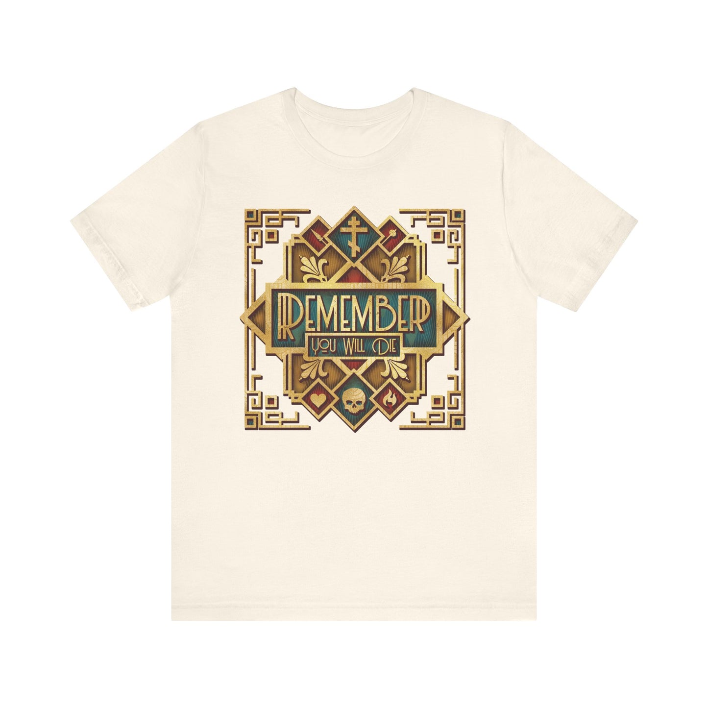 Natural-colored Remember You Will Die Classic Metallic Art Deco Design Orthodox Christian lightweight cotton unisex t-shirt featuring ornate gold text and a small skull icon—an eye-catching reflection on mortality inspired by Elder Ephraim’s teachings in The Art of Salvation, inviting contemplation of eternal life.