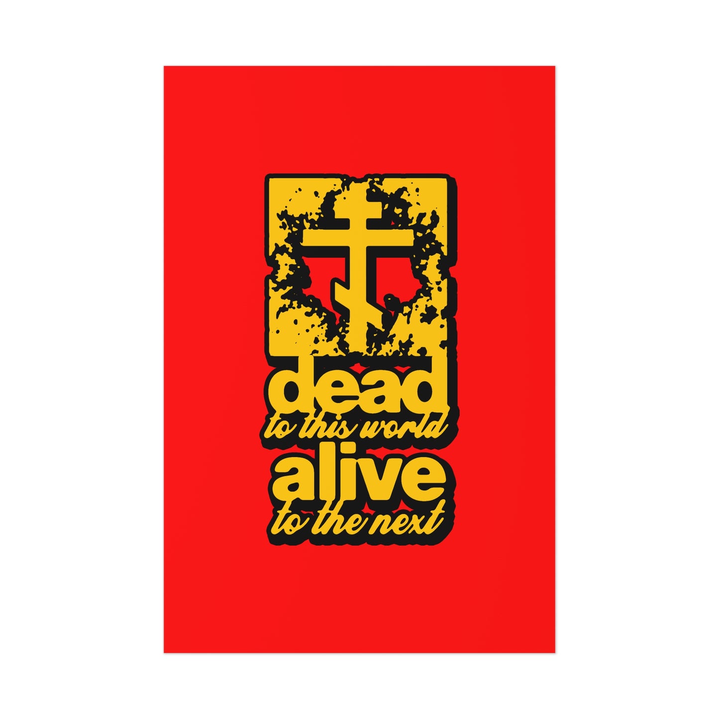 Dead to This World 5 | Orthodox Christian Art Poster