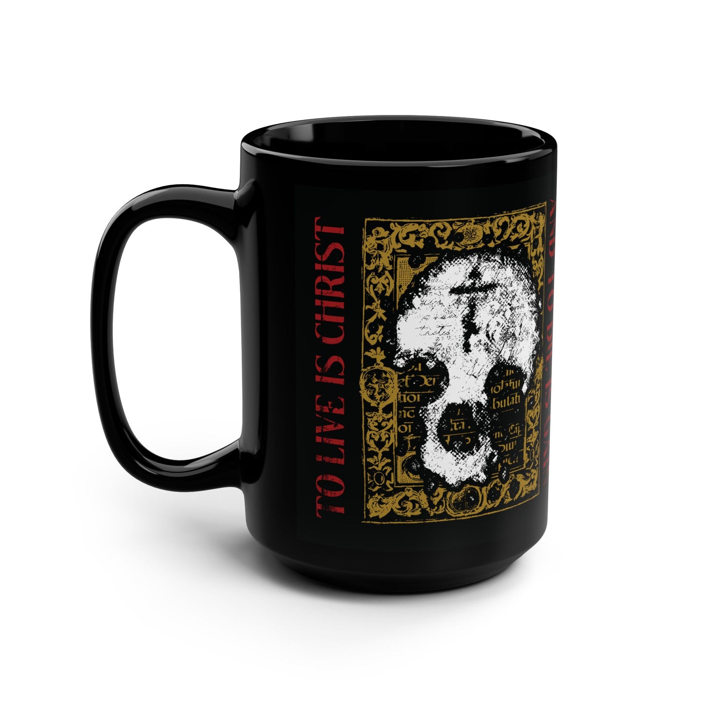 To Live is Christ, to Die is Gain (Philippians 1:21) | Skull with Cross on Gold Manuscript Texture | Orthodox Christian Black Mug