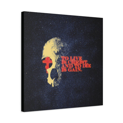 To Live is Christ and to Die is Gain | Phil 1:21 | Retro Texture | Glowing Letters and Cross with Skull | Orthodox Christian Canvas Art