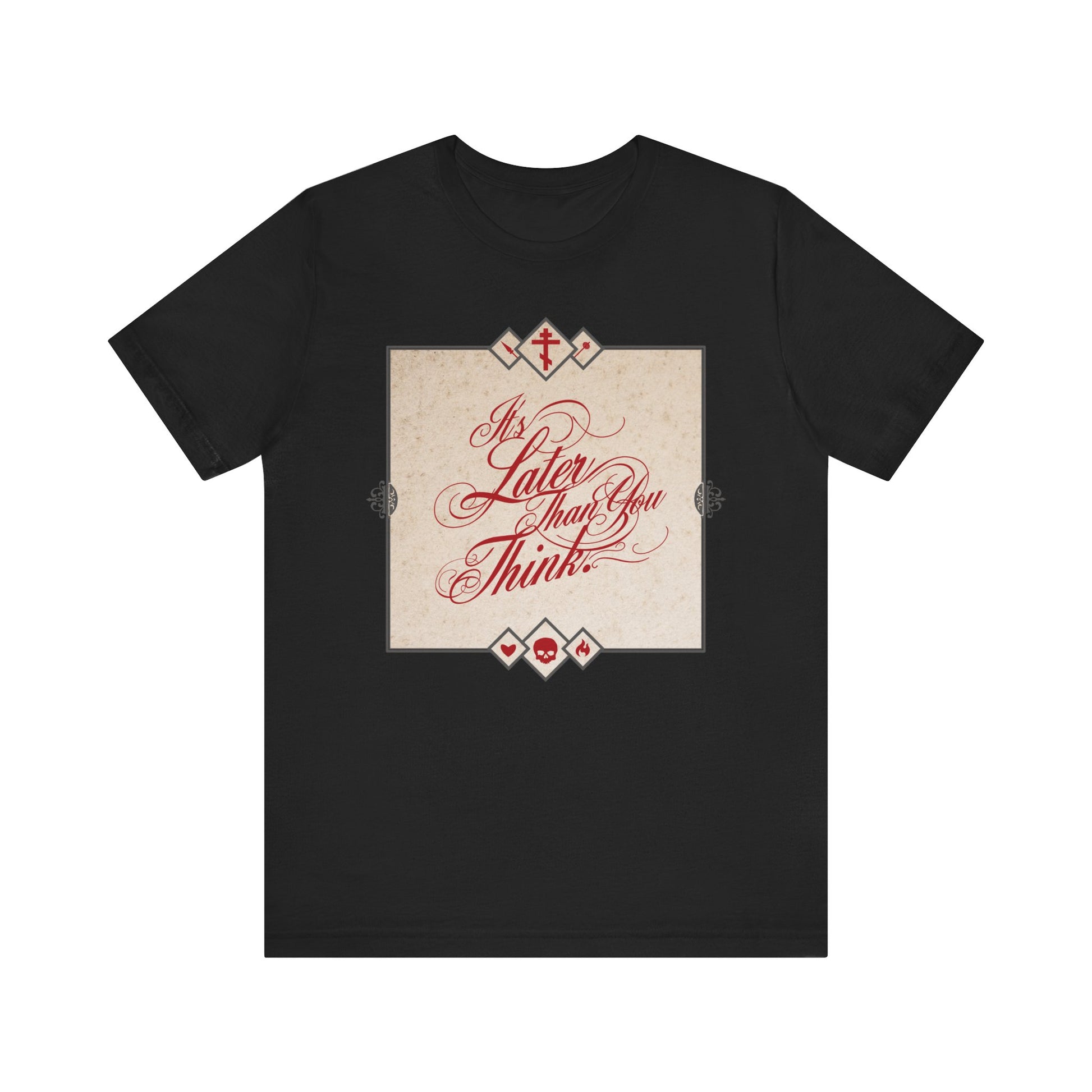 Black "It's Later Than You Think" tee with cursive red script on a beige square. Inspired by Seraphim Rose, this Orthodox unisex cotton shirt is a memento mori reminder to repent while you can and reflect on life and faith.