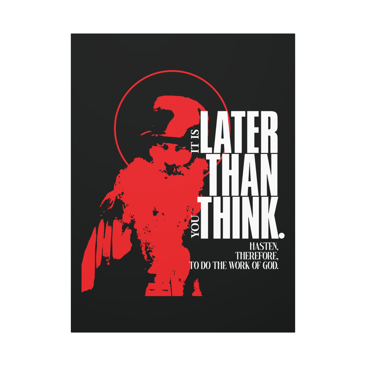 The "It's Later Than You Think" Seraphim Rose canvas art features a minimal red design with halo, conveying an apocalyptic ethos and Orthodox message—perfect Christian wall decor reflecting Seraphim’s true worldview.