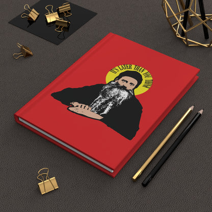 Red notebook with Fr Seraphim Rose quote “IT’S LATER THAN YOU THINK” in a yellow halo—modern Orthodox Christian design inspired by American saints. Orthodox Christian Notebook.