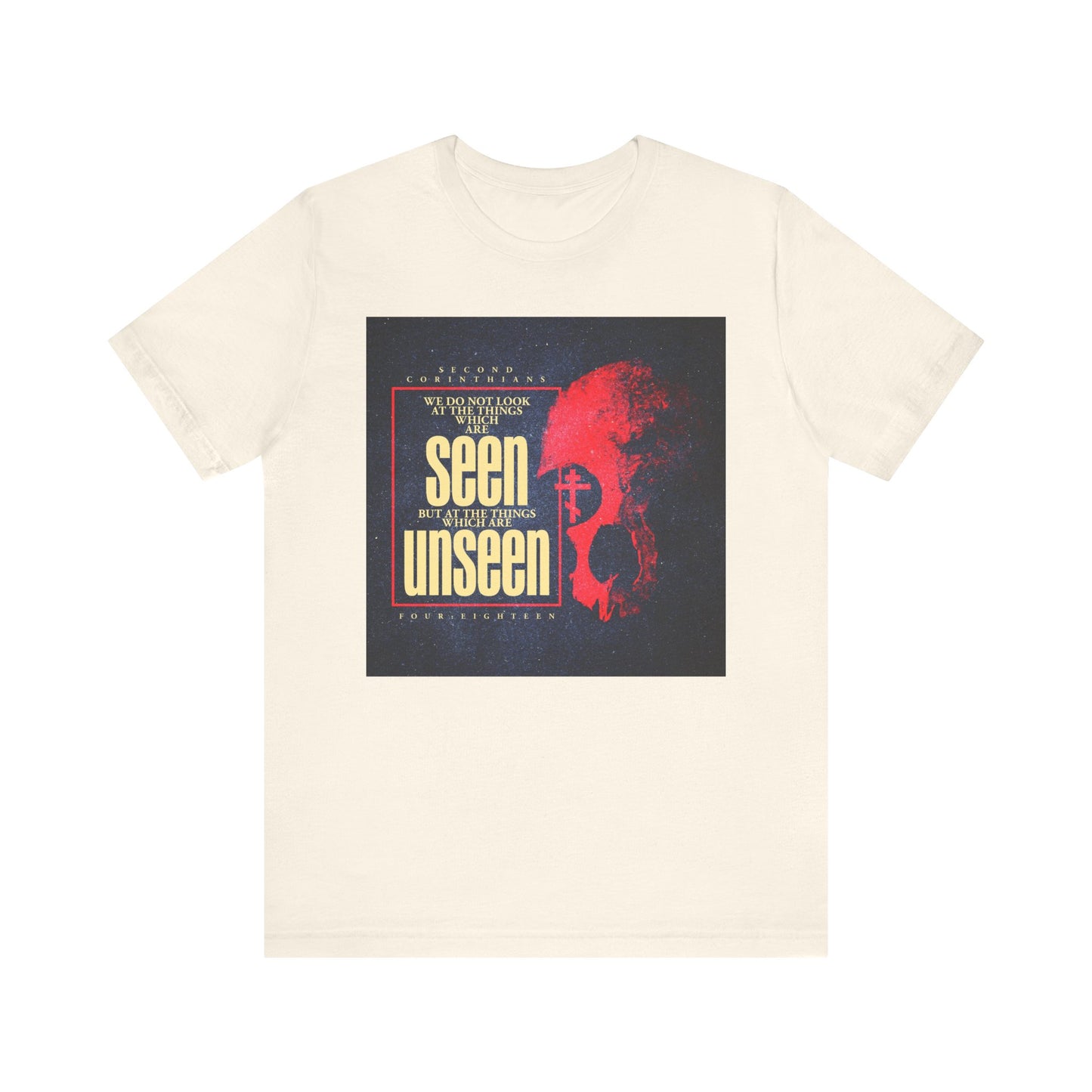 Natural t-shirt featuring a red skull and Orthodox cross with a textured design on the front, bearing the message "We Do Not Look At the Things Which Are Seen" (St. Paul), inspired by 2 Corinthians and reflecting on the inward man and eternal glory; crafted from lightweight cotton in a unisex fit.
