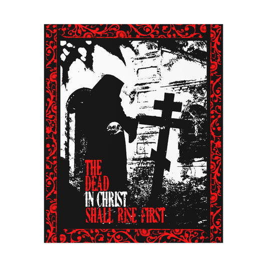 The Dead in Christ Shall Rise First | Gothic Graveyard Design | 1 Thessalonians 4:16 | Orthodox Christian Art Poster