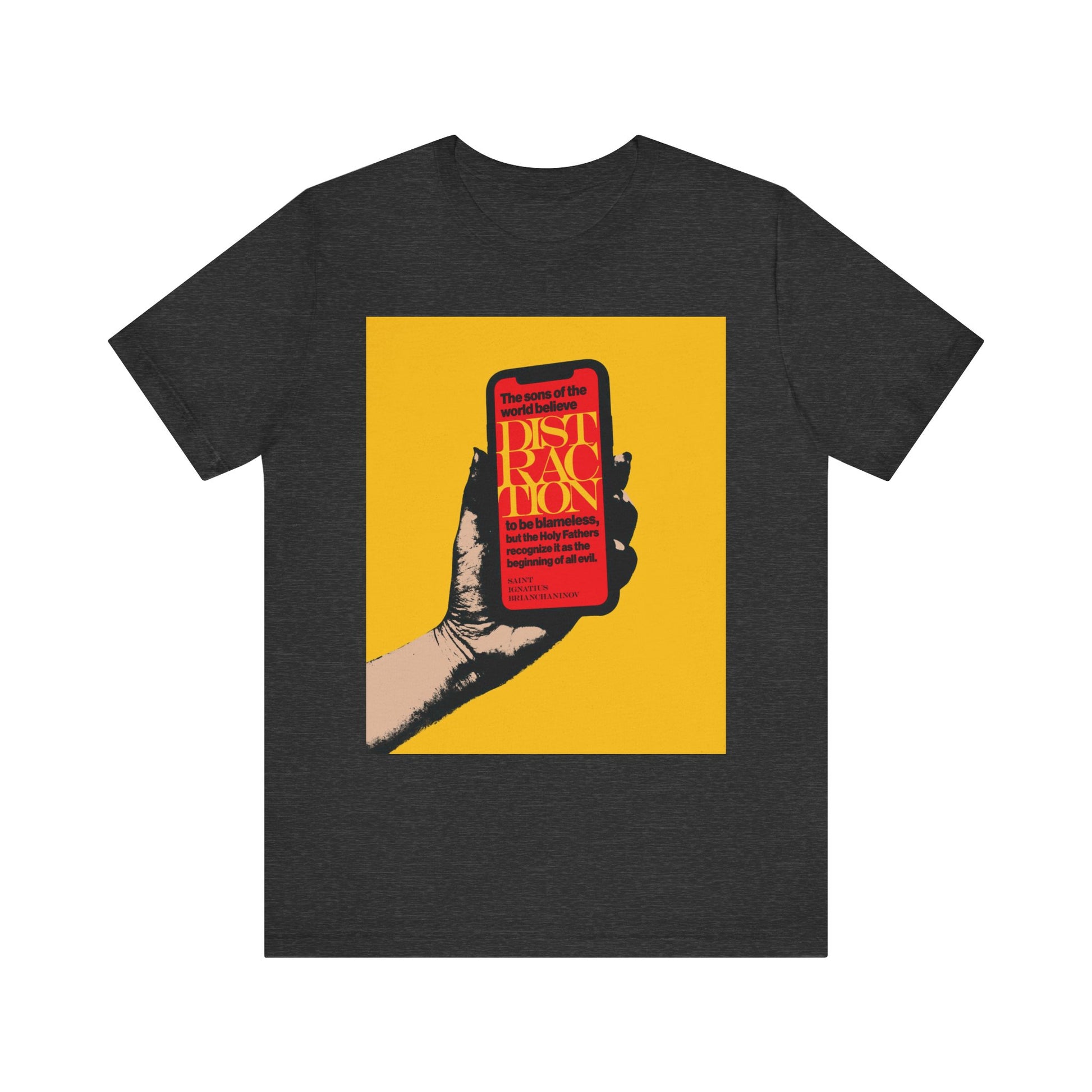 A dark grey heather unisex tee featuring a graphic of a hand holding a phone, inspired by St Ignatius Brianchaninov’s “Distraction is the Beginning of All Evil” and Orthodox teachings on mobile phone addiction.