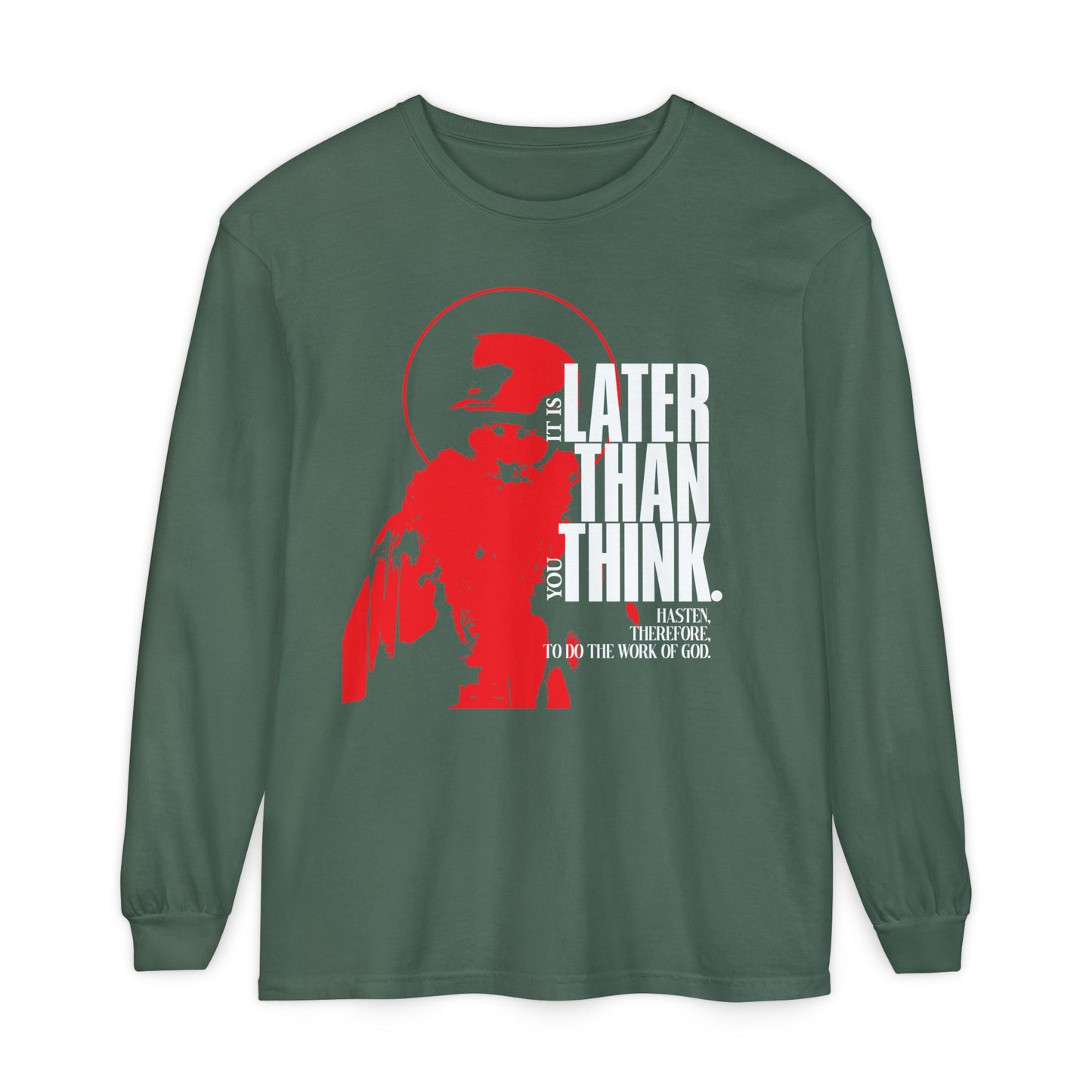 Blue spruce long-sleeve cotton shirt featuring a minimal red halo design and bold white text: It's Later Than You Think—a striking nod to the Seraphim Rose apocalyptic Christian ethos.