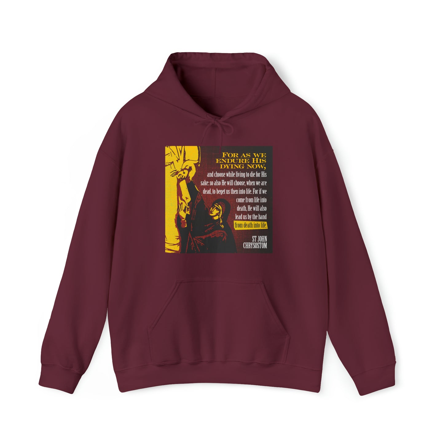 He Will Lead Us by the Hand from Death Into Life No. 1 | Orthodox Christian Hoodie / Hooded Sweatshirt