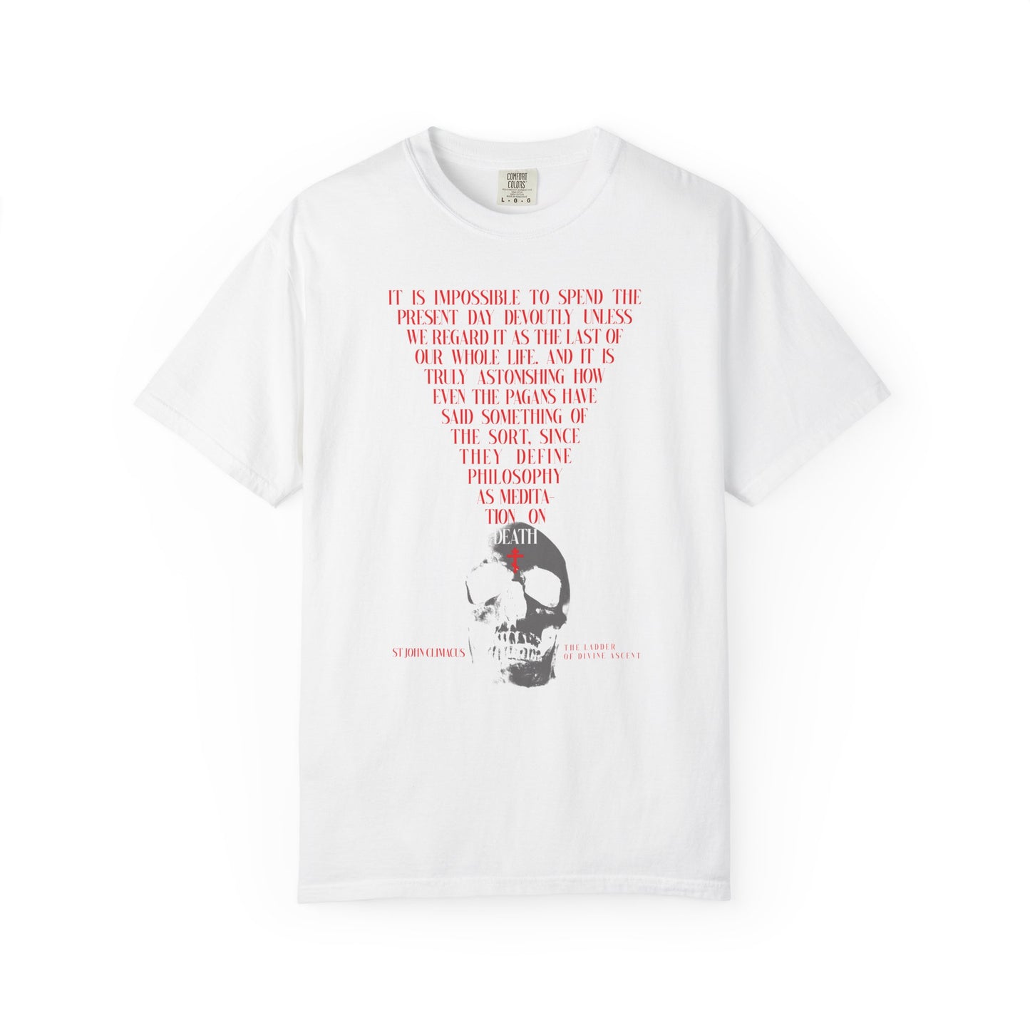 White "The Present Day As the Last Day of Our Life" tee features a bold black and white skull with a red Orthodox cross, inspired by St John Climacus’ memento mori, printed on heavyweight cotton.