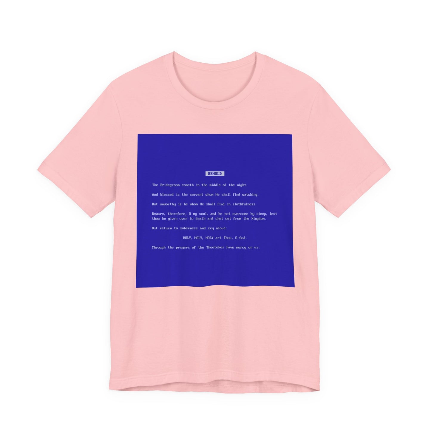 Behold the Bridegroom Blue Screen of Death BSOD | Orthodox Christian Lightweight Cotton Unisex T-Shirt