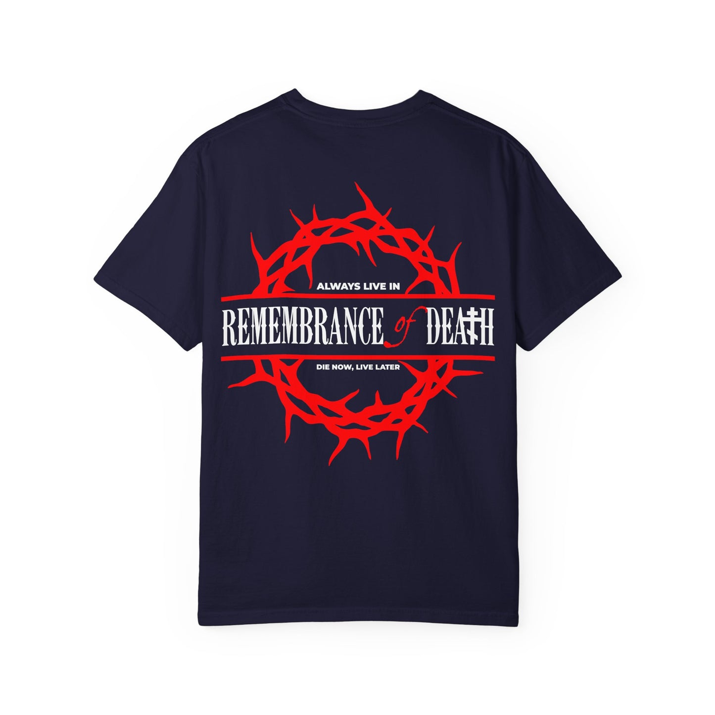 Stay mindful with our "Always Live In Remembrance of Death" Orthodox Heavyweight Cotton Unisex Tee, featuring a bold red crown of thorns design and the striking message inspired by St. John Climacus. The back showcases the powerful reminder: REMEMBRANCE OF DEATH, while a red cross accents the front left breast—encouraging you to die now, live later through continual spiritual awareness. Navy color.