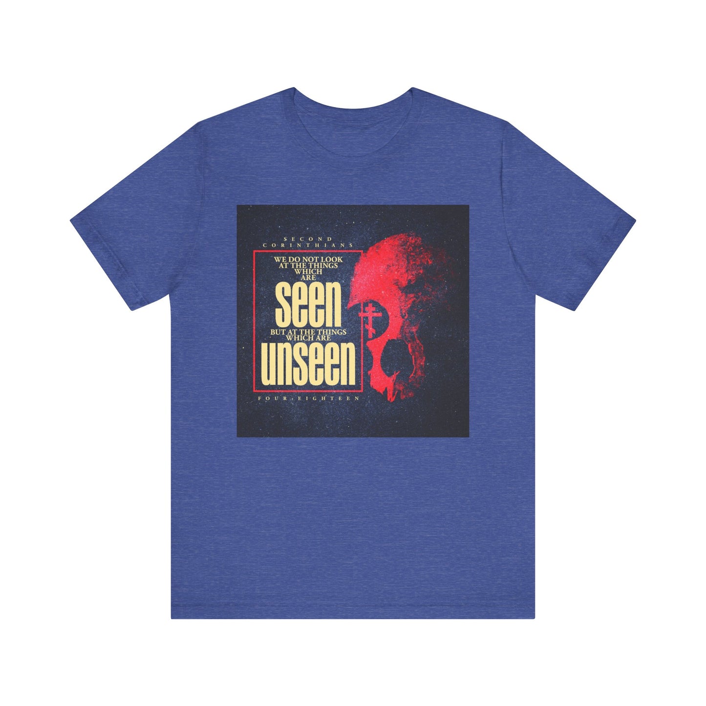 Heather True Royal t-shirt featuring a textured design with a red skull, Orthodox cross, and the phrase "We Do Not Look At the Things Which Are Seen"—a powerful Christian message inspired by St. Paul and 2 Corinthians, reflecting on the inward man and the eternal weight of glory.