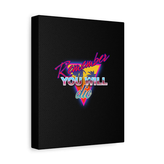 A black canvas titled "Remember You Will Die Palm Tree 80s Retro Synthwave Style" features neon text, a retro triangle, and palm tree for a memento mori Orthodox Christian wall art.