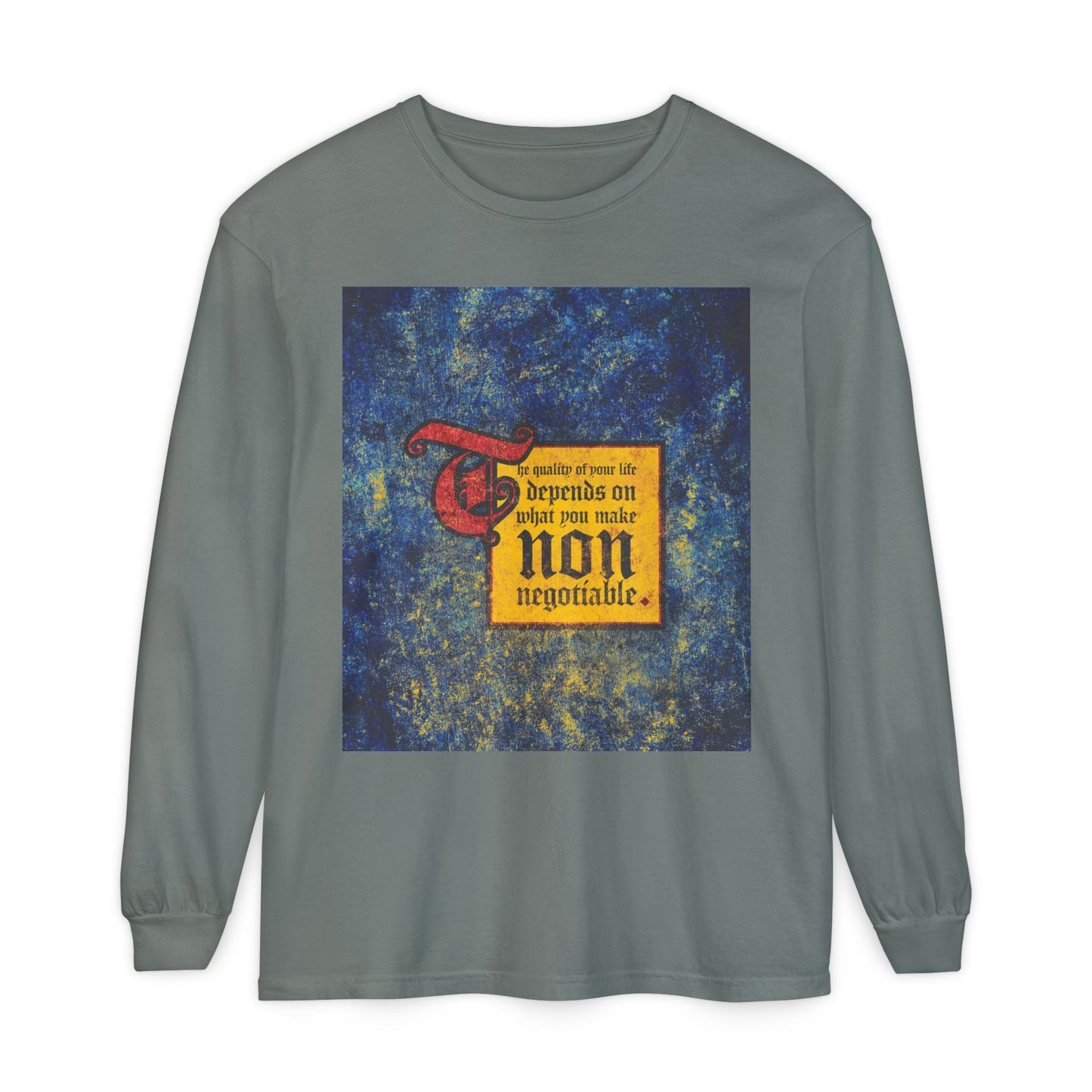 Grey long sleeve featuring “The Quality of Your Life Depends on What You Make Non-Negotiable”—a motivational Orthodox Christian design for those who refuse to compromise on faith and values.