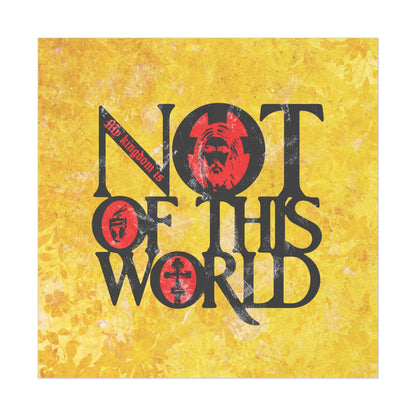 My Kingdom is Not of This World (John 18:36) | Bold Red, Yellow & Black Textured Design with Icon Motifs | Orthodox Christian Art Poster