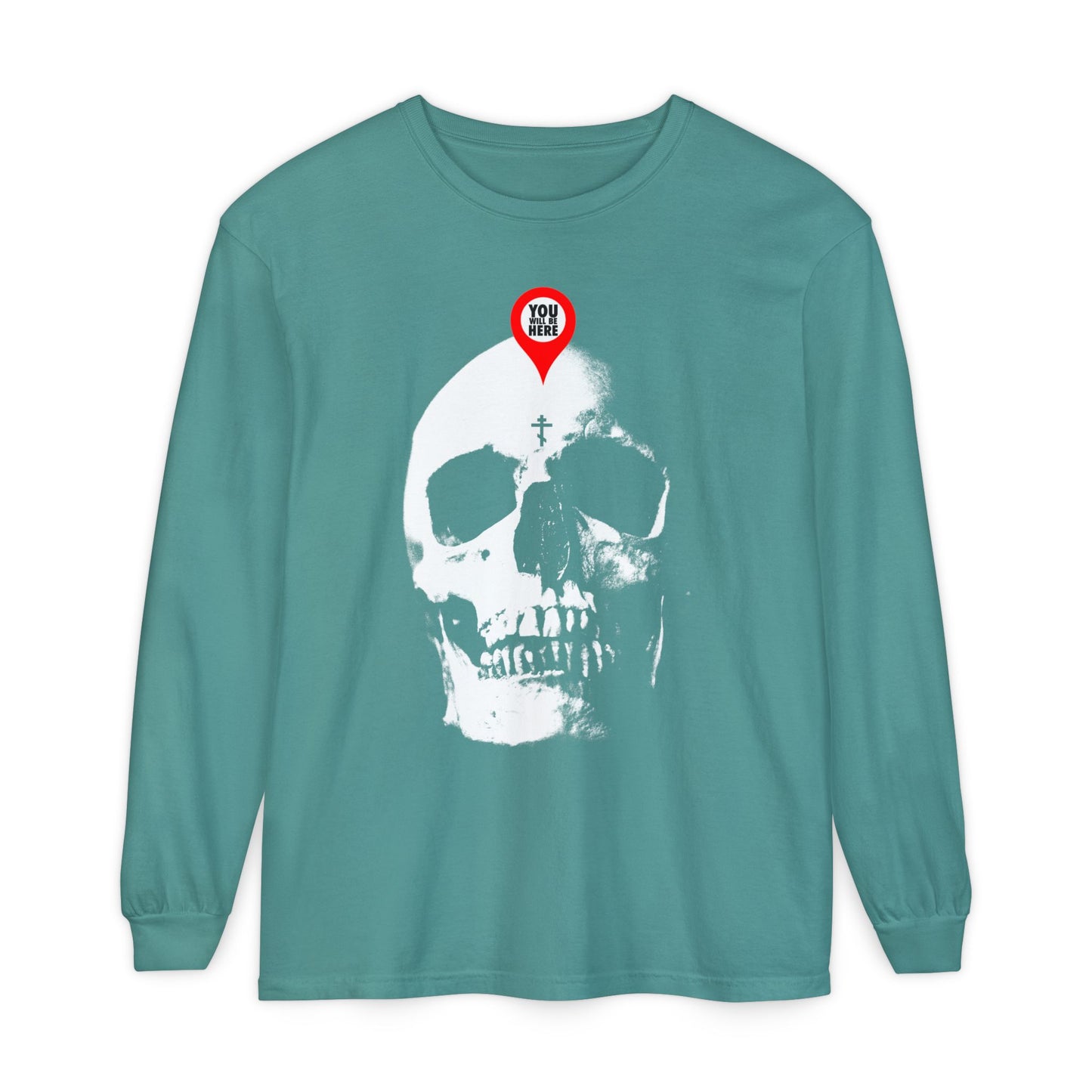 Seafoam long-sleeve featuring a white skull with a red map marker and "You Are Here" text, inspired by St. Ignatius Brianchaninov’s reminder of mortality. "What You Are I Once Was" memento mori Orthodox design.