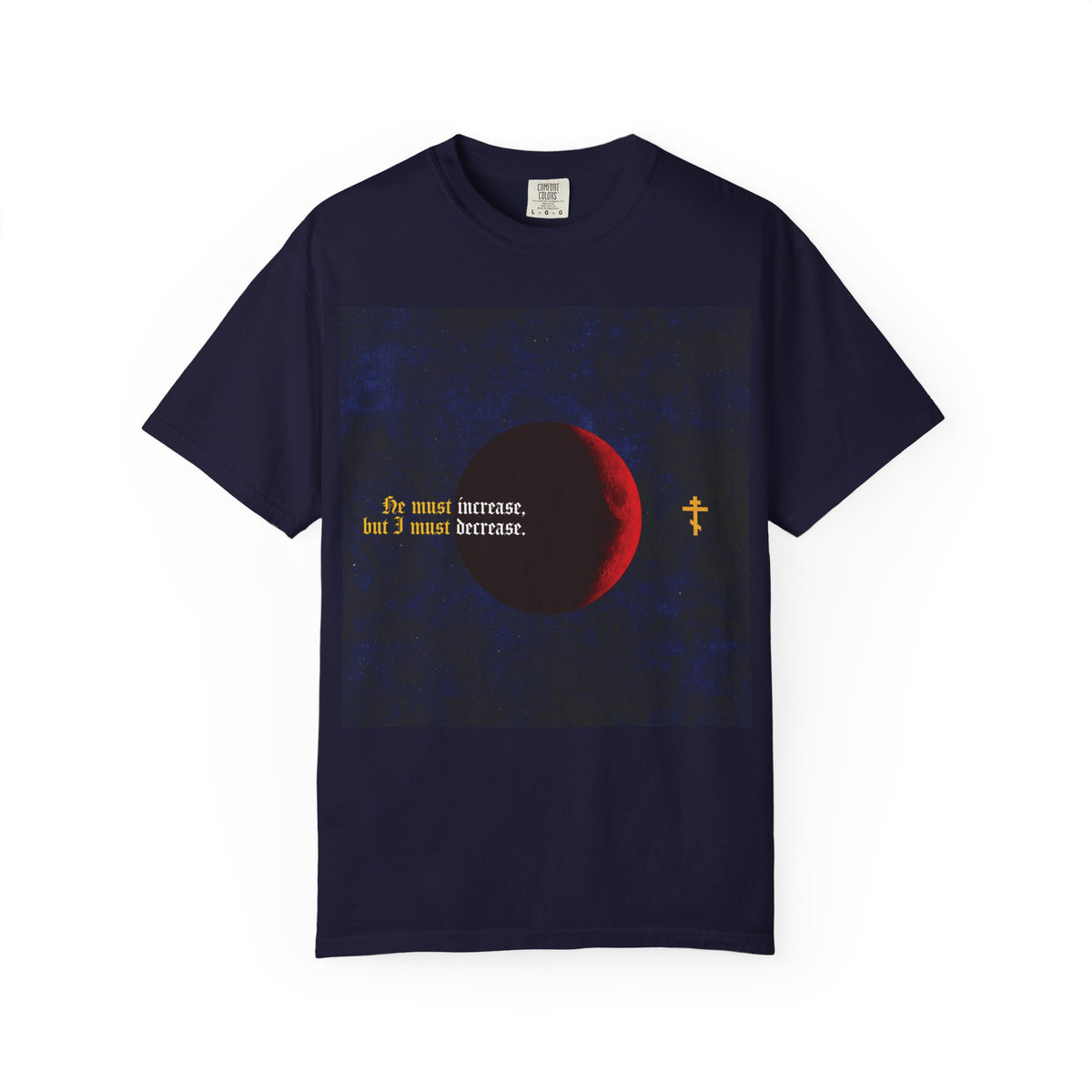 He Must Increase, and I Must Decrease (John 3:30) | John the Baptist | Moon & Gothic Text | Orthodox Christian Heavyweight Cotton Unisex Tee