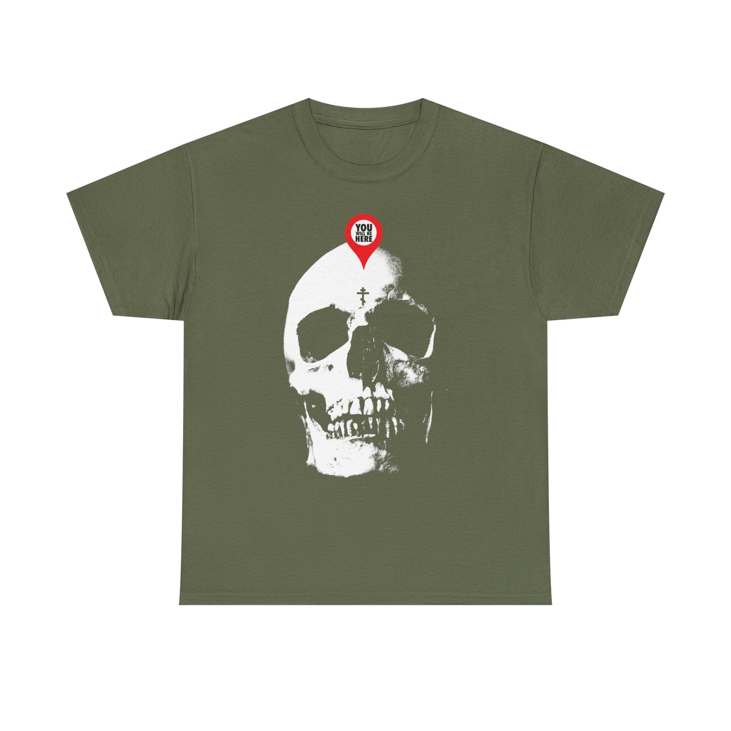 Military green unisex tee with "You Will Be Here" map marker on skull design—a memento mori inspired by the phrase "What You Are I Once Was." Midweight cotton for comfort.