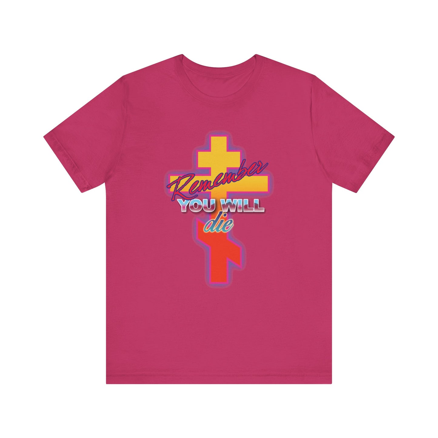 Berry-colored unisex cotton t-shirt features a glowing 80s synthwave Orthodox cross and bold "Remember YOU WILL die" text—a striking nod to the Precious Life-Giving Cross.