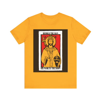 Behold the Man, His Name is the Dawn (Zechariah 6:12) No. 1 | Orthodox Christian T-Shirt