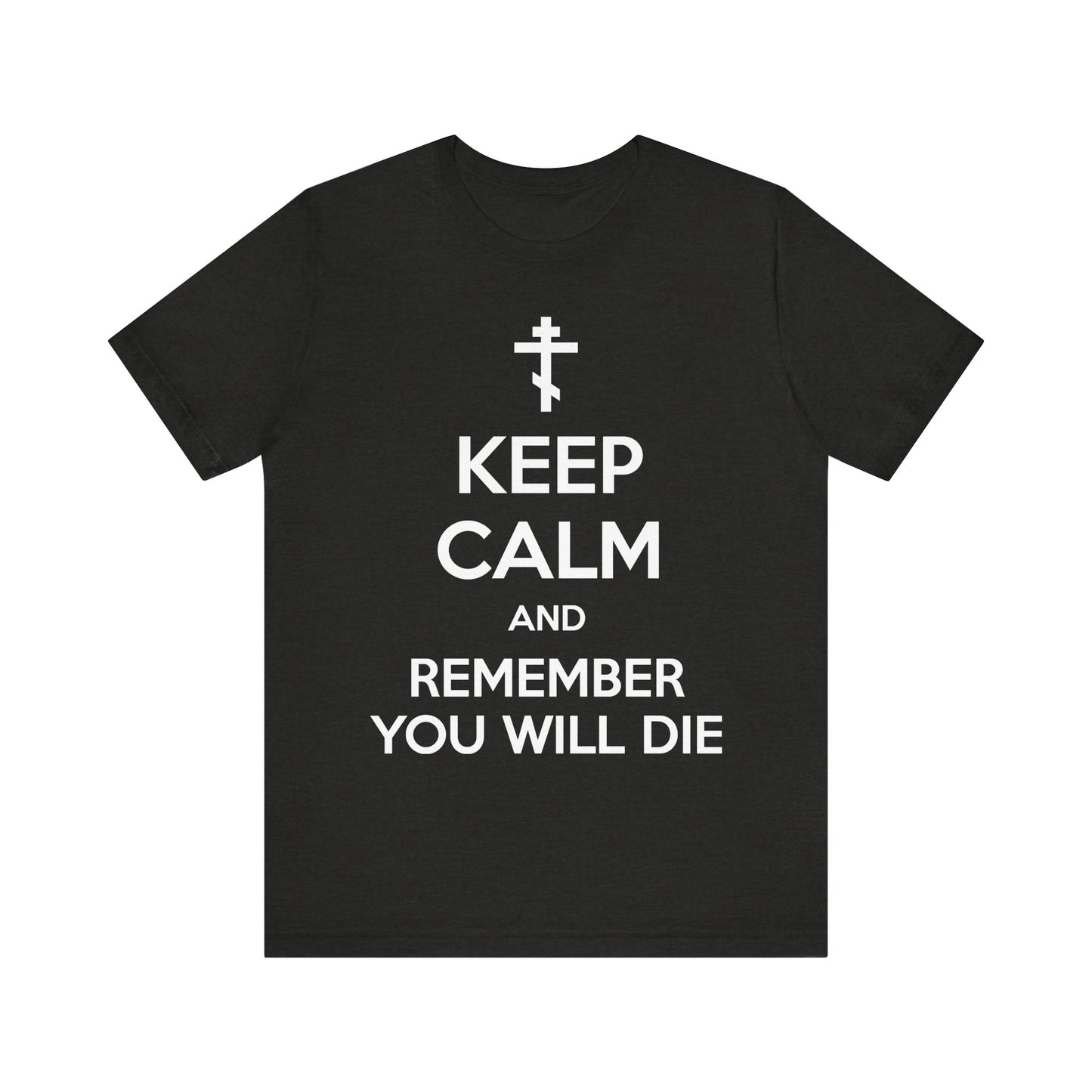 Stay mindful every day with this Black Heather lightweight cotton unisex t-shirt, featuring an Orthodox cross and the striking message "KEEP CALM AND REMEMBER YOU WILL DIE." Perfect for embracing ascetic ethos and the memento mori meme as a daily reminder to guard your mind.