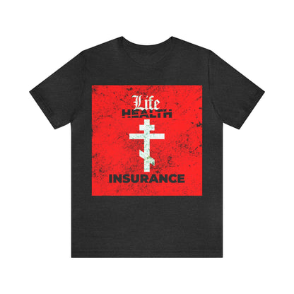 Life Insurance No. 1 | Orthodox Christian T-Shirt