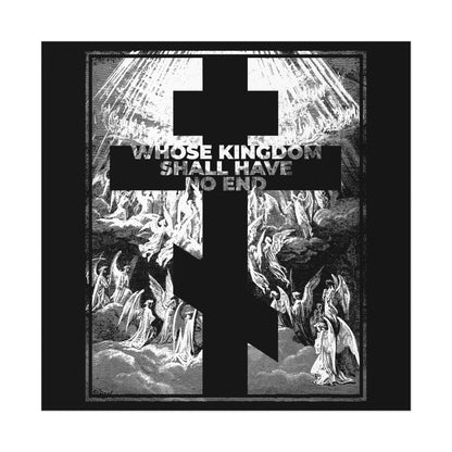 A black cross overlays angels with bold white text—WHOSE KINGDOM SHALL HAVE NO END—on this Orthodox art poster inspired by the Nicene Creed, featuring Gustave Doré’s etching: "Whose Kingdom Shall Have No End | Apocalypse | Revelation.