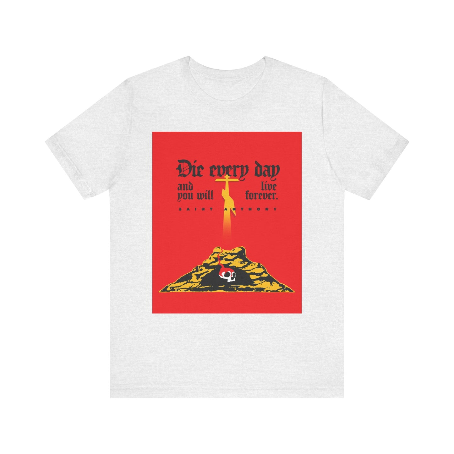 Ash-colored lightweight cotton unisex tee featuring a red Golgotha Cross and Skull of Adam design, inspired by St Anthony the Great’s call to “Die Every Day and You Will Live Forever.”.