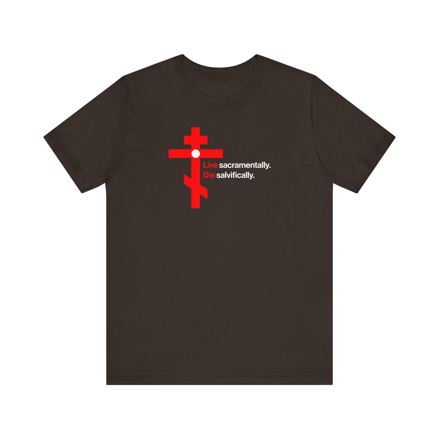 Brown unisex tee: red Orthodox cross in a white circle and "Live Sacramentally. Die Salvifically."—a nod to St John Climacus, humility, and repentance. “Remember You Will Die | Memento Mori” collection. Lightweight cotton.