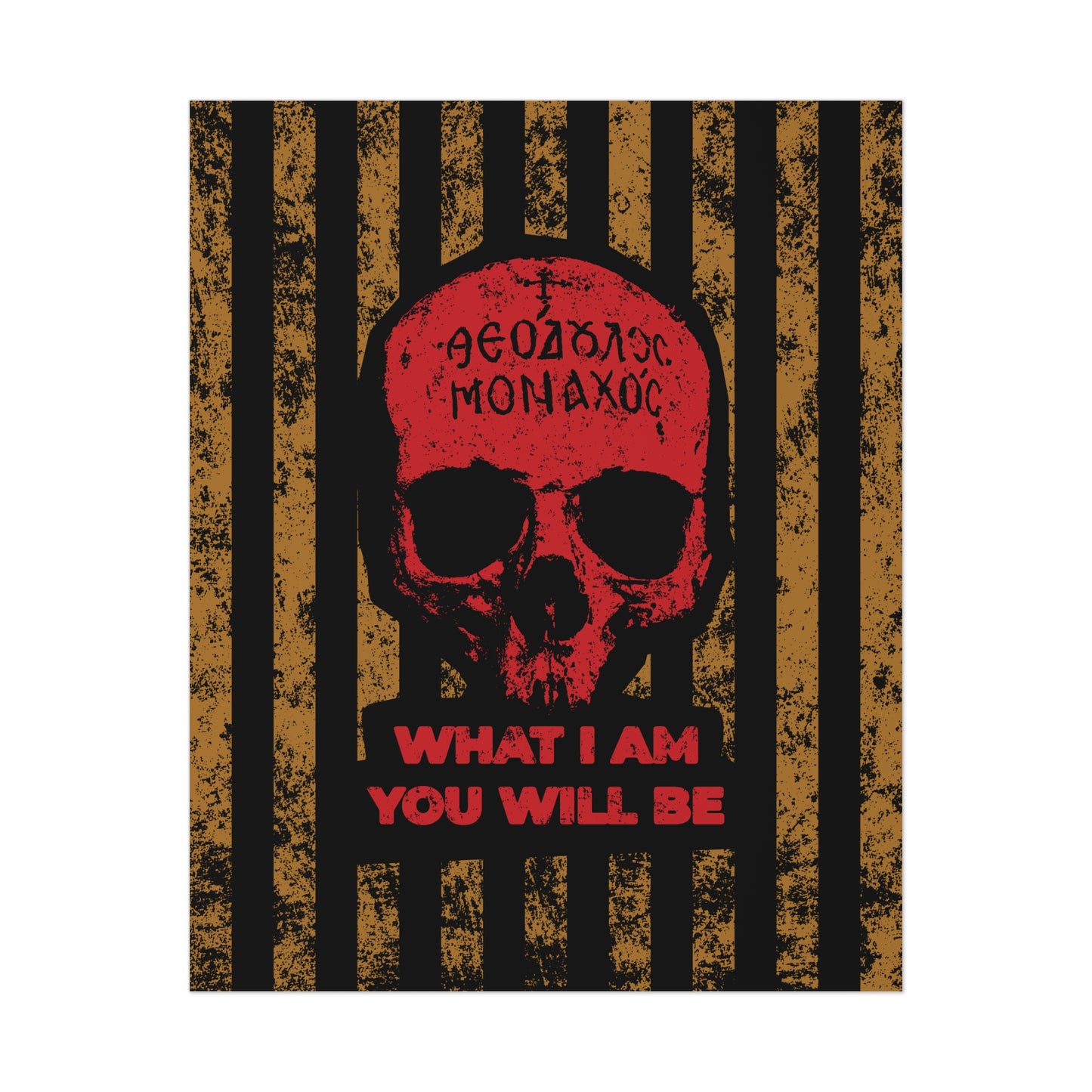 The "What I Am You Will Be | Memento Mori" Christian art poster features a red skull with Greek text above on a black and gold striped background, reflecting Mt Athos monk asceticism and the remembrance of death.