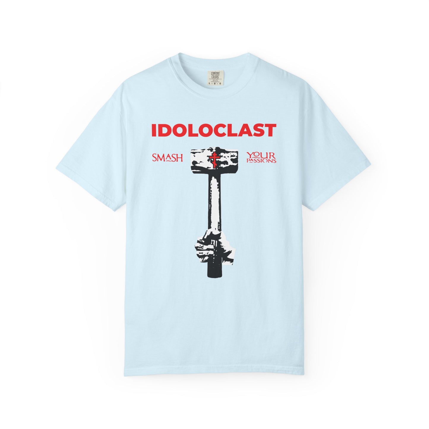 Idoloclast Idol-Smasher | Jesus Fist w/ Sledgehammer | Smash Your Passions | ICXC NIKA | Christian Ascetic | Heavyweight Cotton Unisex T-Shirt