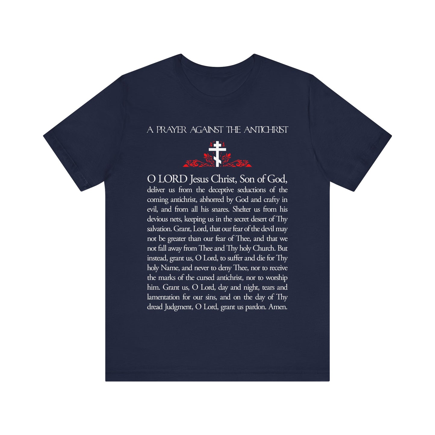 Prayer Against the Antichrist By Elder Anatoly the Younger of Optina | Christ is King | Book of Revelation | Orthodox Christian Cotton T-Shirt