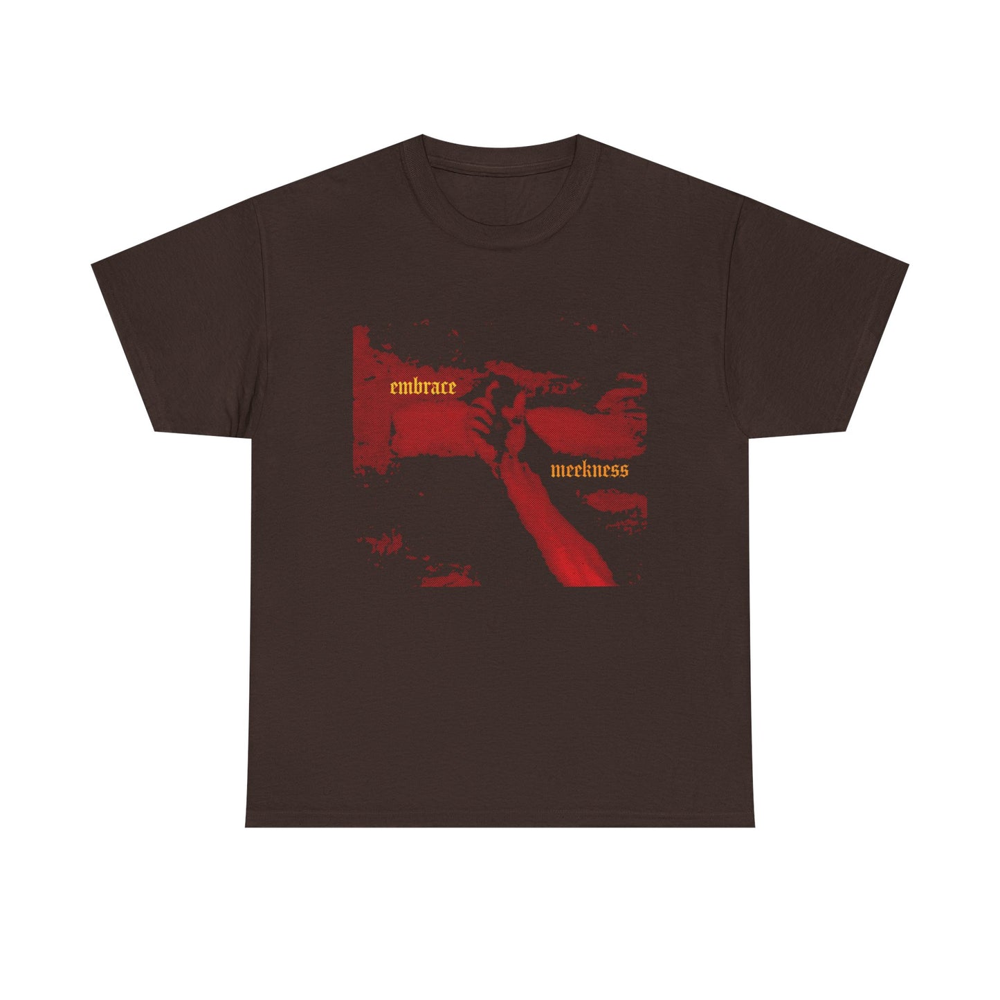 Dark Chocolate midweight cotton tee featuring gothic font and haunting red graphic of Christ’s crucified hands, with “Embrace Meekness” and “Meek Shall Inherit Earth”—a humble reminder from Haltone Art.